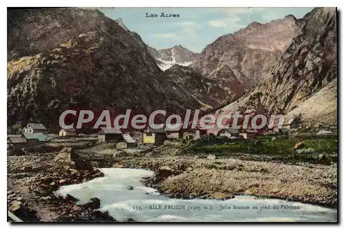 Cartes postales Aile Froide Jolie Station au pied du Pelvoux