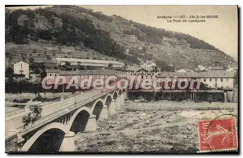 Cartes postales Ardeche Vals les Bains le Pont de Labegude