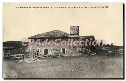 Ansichtskarte AK Auberge de Peyrabeille Ardeche Auberge ou se sont commis les crimes de 1808 a 1820