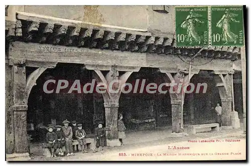 Cartes postales L'Ariege Mirepoix La Maison historique sur la Grande Place