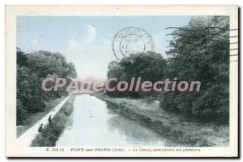 Cartes postales Pont sur Seine Aube Le canal coin favors des pecheurs