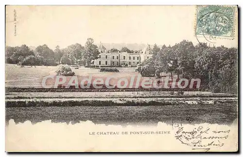Cartes postales Le Chateau de Pont sur Seine