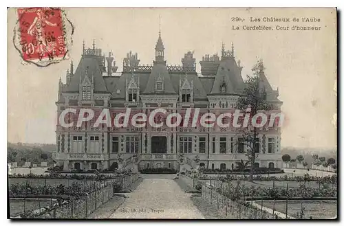 Cartes postales Les Chateaux de l'Aube La Cordeliere Cour d'honneur