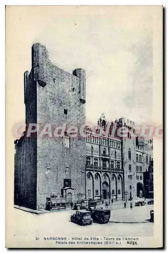 Cartes postales Narbonne Hotel de Ville Tours de l'Ancien Palais des Archeveques