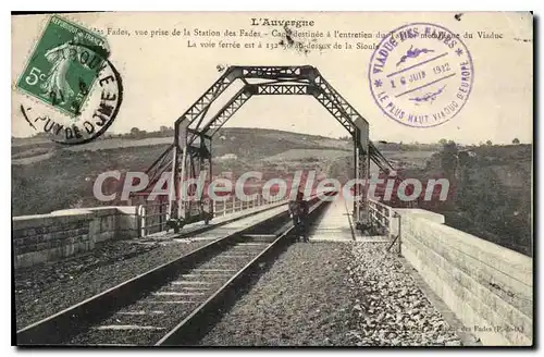 Cartes postales L'Auvergne Vue prise de la Station des Fades Cage destinee a l'entretien du Taylor metalique du