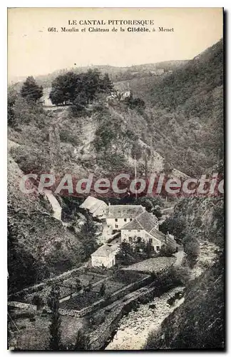 Cartes postales Le Cantal Pittoresque Moulin et Chateau de la Clidele