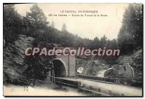 Cartes postales Le Cantal Pittoresque Le Lioran Entree du Tunnel de la Route