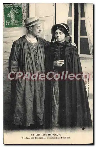 Cartes postales au pays Marchois y te jure ma Fran�ouese de ne jamais t'oublida