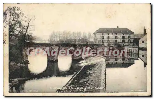 Cartes postales PERIGUEUX �cluse et pont cass�