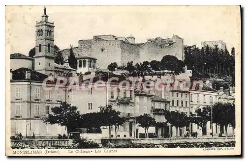 Cartes postales Montelimar Le Chateau Les Carmes