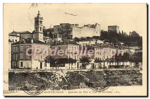 Cartes postales Montelimar Quartier Du Fust Et Tour De Narbonne