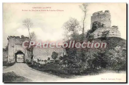 Cartes postales Chateau Sur Epte Ruines Du Donjon Et Porte