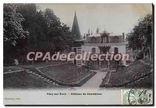 Ansichtskarte AK Pacy Sur Eure Chateau De Chambines