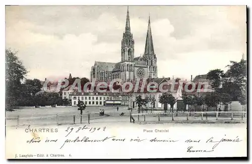 Cartes postales Chartres Place Chatelet