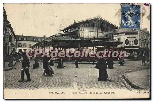 Cartes postales Chartres Place Billard Le March� Couvert