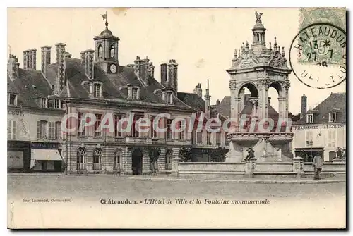 Cartes postales Chateaudun L'Hotel De Ville Et la Fontaine Monumentale