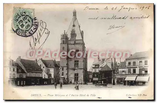 Cartes postales Dreux Place Metezeau Et I'Ancien Hotel De Ville