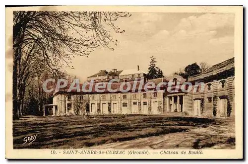 Cartes postales Saint Andre de Cubzac Chateau du Bouilh