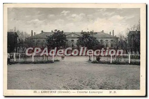 Cartes postales Libourne Caserne Lamarque