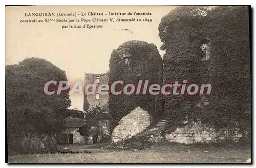 Cartes postales Langoiran Le Chateau Interieur de l'enceinte construit au XI Siecle par le Pape Clement V Demant