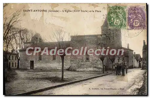 Cartes postales Saint Antoine L'Eglise et la Place