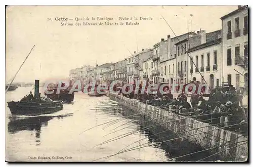 Cartes postales Cette Quai De La Bordigue P�che A la Dorade b�teaux de M�ze et de Balarde