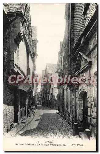 Ansichtskarte AK Vitr� Vieilles Maisons De La Rue Beaudrairie