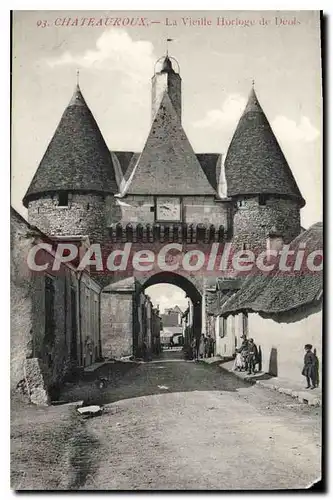 Ansichtskarte AK CHATEAUROUX La Vieille Horloge De Deols