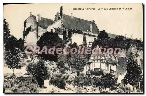 Cartes postales Chatillon Le Vieux Chateau Et Le Chalet