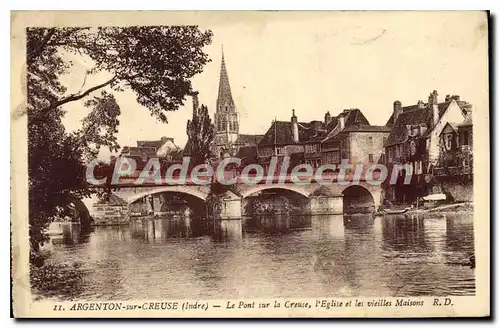 Cartes postales Argenton Sur Creuse Le Pont Sur La Creuse I'Eglise Et Les Vieilles Maisons