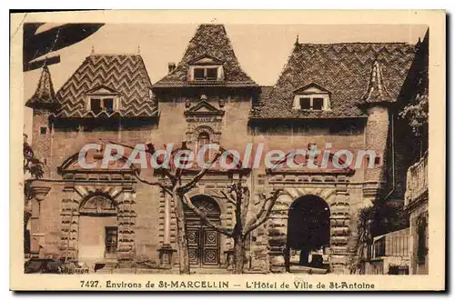 Cartes postales St Marcellin L'Hotel De Ville De St Antoine