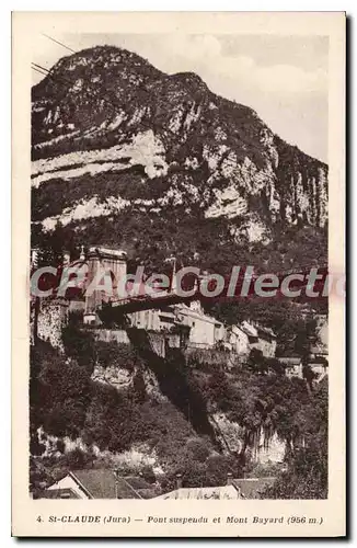 Cartes postales St Claude Pont Suspeudu Et Mont Bayard