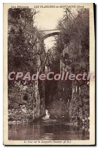 Ansichtskarte AK Les Planches En Montagne Pont sur la Longuette