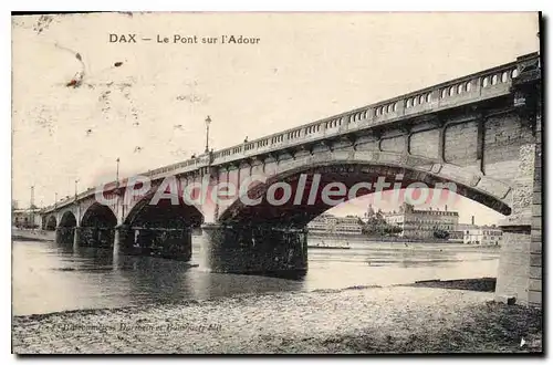 Ansichtskarte AK Dax Le Pont Sur I'Adour