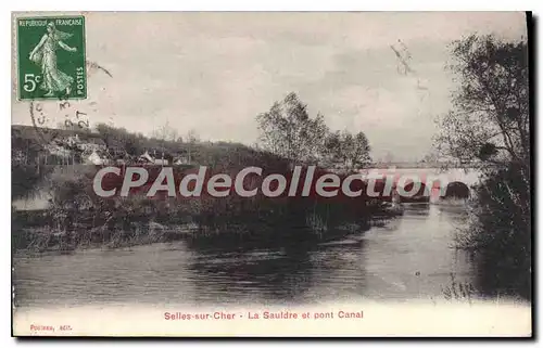 Cartes postales Selles sur Cher La Sauldre et Pont Canal