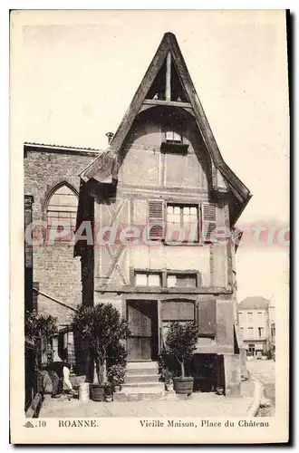 Cartes postales Roanne Vieille Maison Place du Chateau