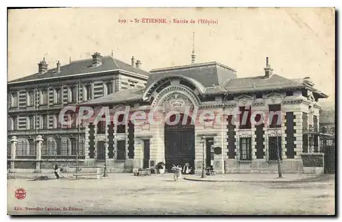 Ansichtskarte AK Saint Etienne Entree de l'Hopital