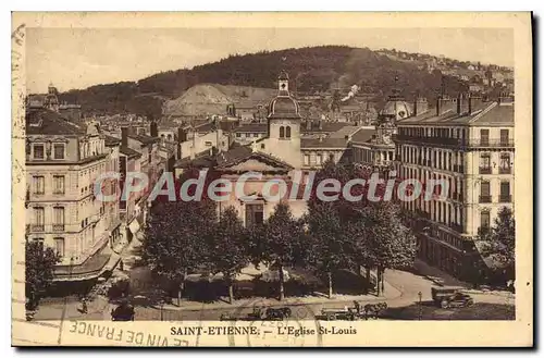 Cartes postales Saint Etienne L'Eglise St Louis