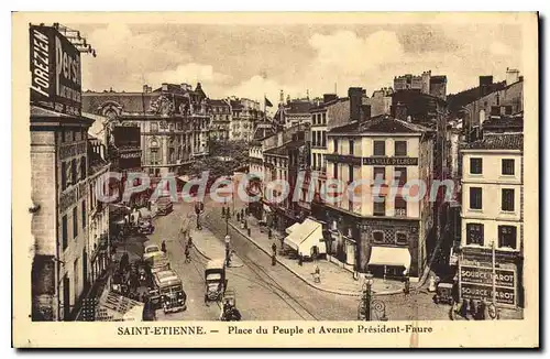 Cartes postales Saint Etienne Place du Peuple et Avenue President Faure
