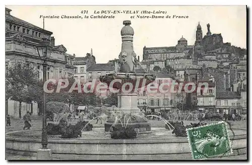 Cartes postales Le Puy En Velay Fontaine Chassain La Cathedrale et Notre Dame de France