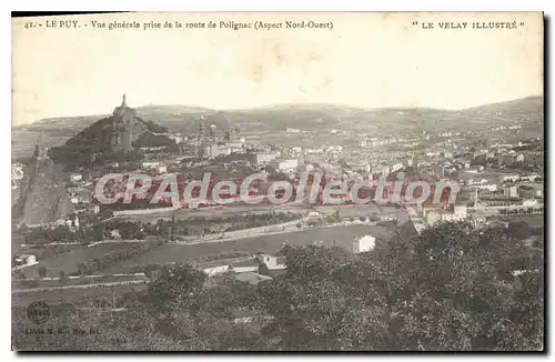 Ansichtskarte AK Le Puy Vue Generale prise de la route de Polignac