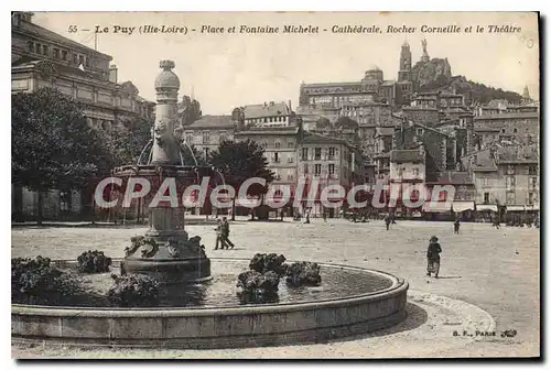 Cartes postales Le Puy Place et Fontaine Michelet Cathedrale Rocher Corneille et le Theatre