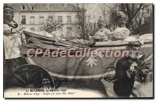 Cartes postales La mi Careme de Nantes 1929 Retour d'age Enfin j'ai mon ha Hue