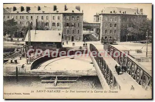 Ansichtskarte AK Saint Nazaire Le Pont Tournant Et La Caserne Des douanes