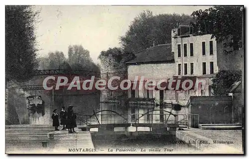 Ansichtskarte AK Montargis La Passerelle La Vieille Tour