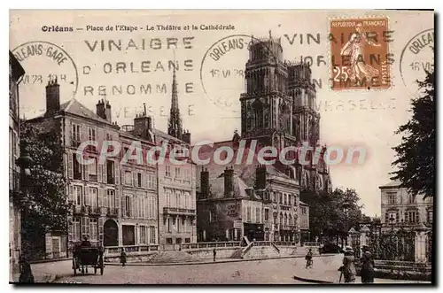 Cartes postales Orleans Place De I'Etape Le Theatre Et La Cathedrale