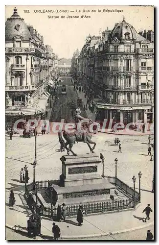 Cartes postales Orleans La Rue De La Republique Statue De Jeanne D'Arc
