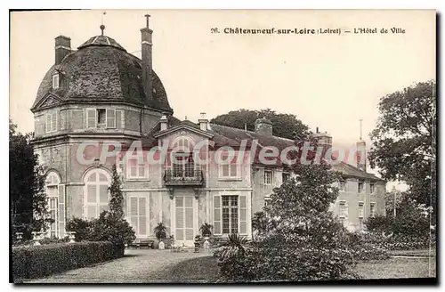 Cartes postales Chateauneuf Sur Loire L'Hotel De Ville