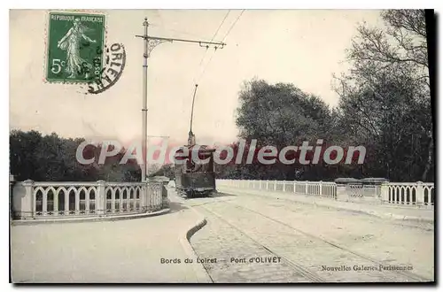 Cartes postales Bords Du Loiret Pont D'Olivet tramway