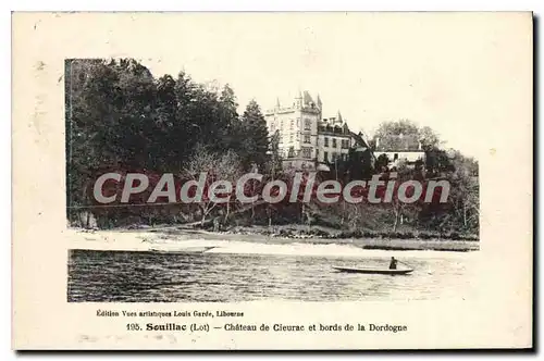 Cartes postales Souillac Chateau De Cieurac Et Bords De La Dordogne